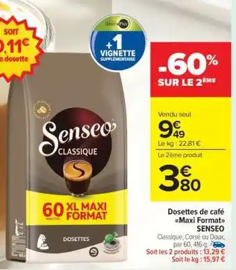 Carrefour Market Dosettes de café Maxi Format SENSEO offre