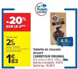 Carrefour Market Tablette de chocolat dessert CARREFOUR ORIGINAL offre