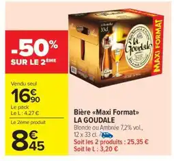 Carrefour Market Bière Maxi format La Goudale offre