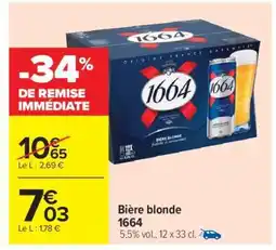 Carrefour Market Bière Blonde 1664 offre