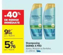 Carrefour Market Shampooing DERMA X PRO offre
