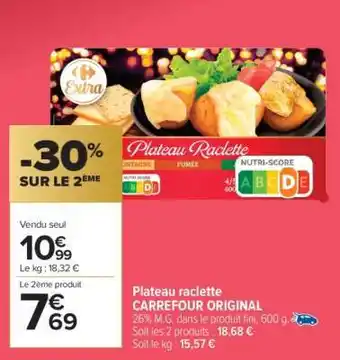 Carrefour Market Plateau raclette CARREFOUR ORIGINAL offre