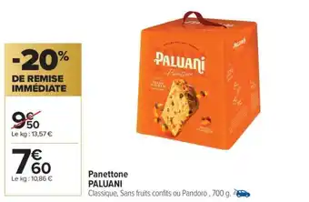Carrefour Market Panettone PALUANI offre