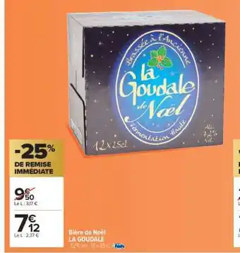 Carrefour Market Bière de Noël LA GOUDALE offre