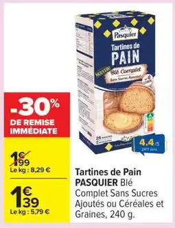Carrefour Tartines de Pain Pasquier offre