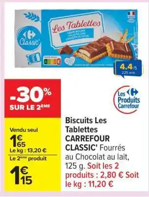 Carrefour Biscuits Les Tablettes CARREFOUR CLASSIC' offre