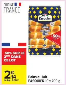 Carrefour Pains Au Lait Pasquier offre
