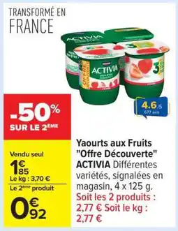 Carrefour Yaourts aux fruits Offre Découverte ACTIVIA offre