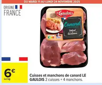 Carrefour Cuisses et manchons de canard LE GAULOIS offre