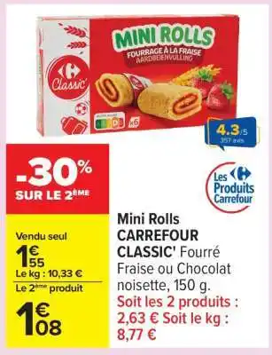 Carrefour Mini Rolls CARREFOUR CLASSIC' offre