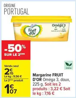 Carrefour Margarine FRUIT D'OR Oméga 3, doux offre