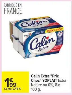 Carrefour Calin Extra Prix Choc YOPLAIT offre