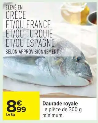 Carrefour Daurade royale offre