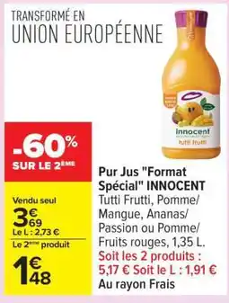 Carrefour Pur Jus Format Spécial INNOCENT offre