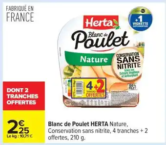 Carrefour Blanc de Poulet HERTA Nature offre