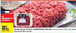 Carrefour Viande hachée 5% M.G. CARREFOUR Le Marché offre
