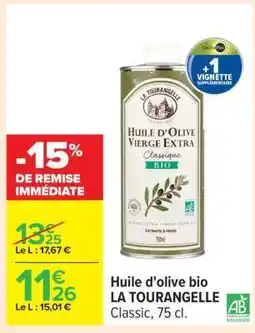 Carrefour Huile d’olive bio LA TOURANGELLE offre