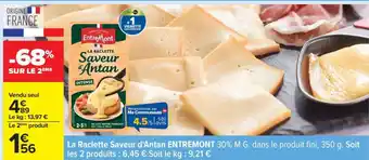 Carrefour La Raclette Saveur d’Antan ENTREMONT offre