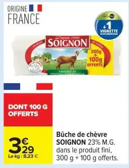 Carrefour Bûche De Chèvre Soignon offre