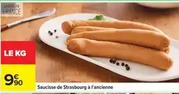 Carrefour Saucisse de Strasbourg à l'ancienne offre