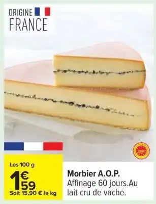 Carrefour Morbier A.O.P offre