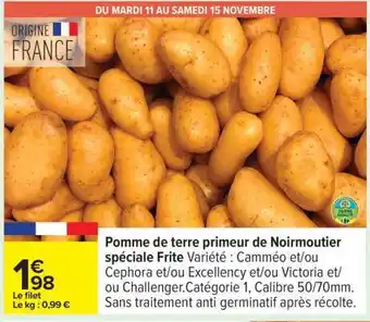 Carrefour Pomme de terre primeur de Noirmoutier spéciale Frite offre