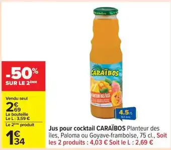 Carrefour Jus pour cocktail CARAÏBOS offre