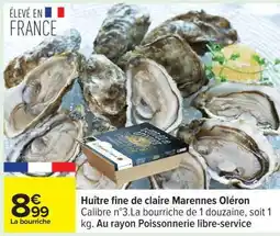 Carrefour Huître fine de claire Marennes Oléron offre