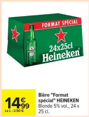 Carrefour Bière 'Format Spécial' HEINEKEN offre