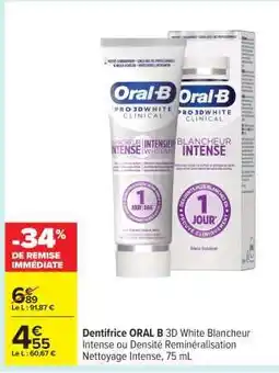 Carrefour Dentifrice ORAL B 3D White Blancheur Intense offre