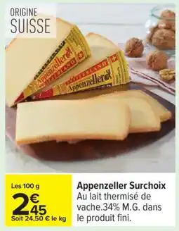 Carrefour Appenzeller Surchoix offre