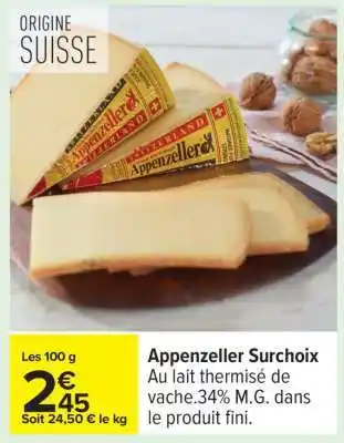 Carrefour Appenzeller Surchoix offre