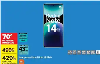 Carrefour SMARTPHONE REDMI NOTE 14 PRO offre