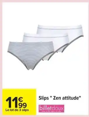 Carrefour Slips Zen attitude offre