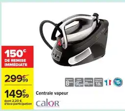 Carrefour Centrale vapeur offre