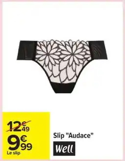 Carrefour Slip Audace offre
