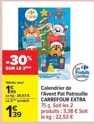 Carrefour Calendrier de l’Avent Pat Patrouille CARREFOUR EXTRA offre