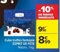 Carrefour Cube truffes fantaisie ESPRIT DE FÊTE offre