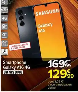 Carrefour Smartphone Galaxy A16 4G offre
