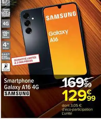 Carrefour Smartphone Galaxy A16 4G offre