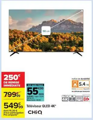 Carrefour Téléviseur QLED 4K* CHiQ offre