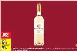 Carrefour A.O.P. Côtes de Bergerac PANACHE DE CYRANO offre