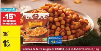 Carrefour Pommes de terre surgelées CARREFOUR CLASSIC' Rissolées offre