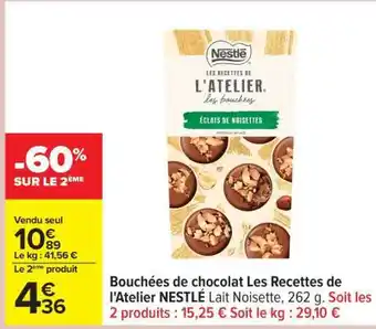 Carrefour Bouchées de chocolat Les Recettes de l'Atelier NESTLÉ Lait Noisette offre