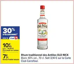 Carrefour Rhum traditionnel des Antilles OLD NICK offre