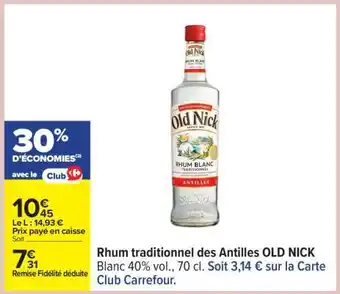 Carrefour Rhum traditionnel des Antilles OLD NICK offre