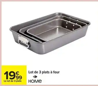 Carrefour LOT DE 3 PLATS A FOUR offre