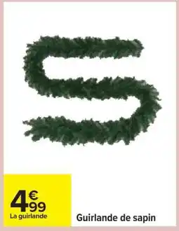 Carrefour Guirlande de sapin offre