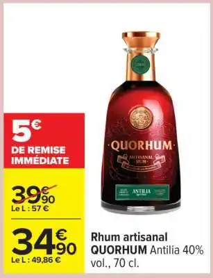 Carrefour Rhum artisanal QUORHUM Antilia 40% vol., 70 cl offre