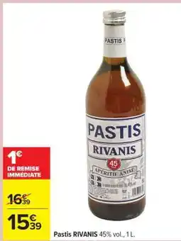 Carrefour Pastis RIVANIS offre